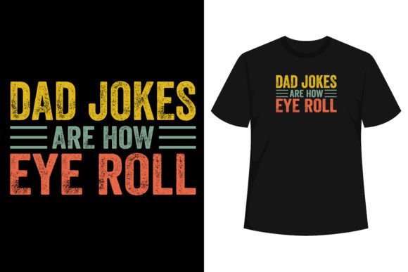 Dad Jokes Eye Roll Graphics & T-Shirt Designs