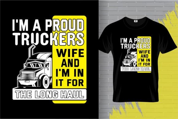 Graphics & T-Shirt Designs: Trucker Wife Asset