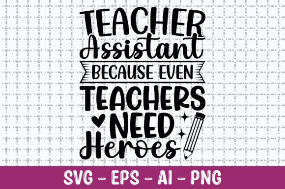 Teacher Assistant Graphics for T-Shirt Designs